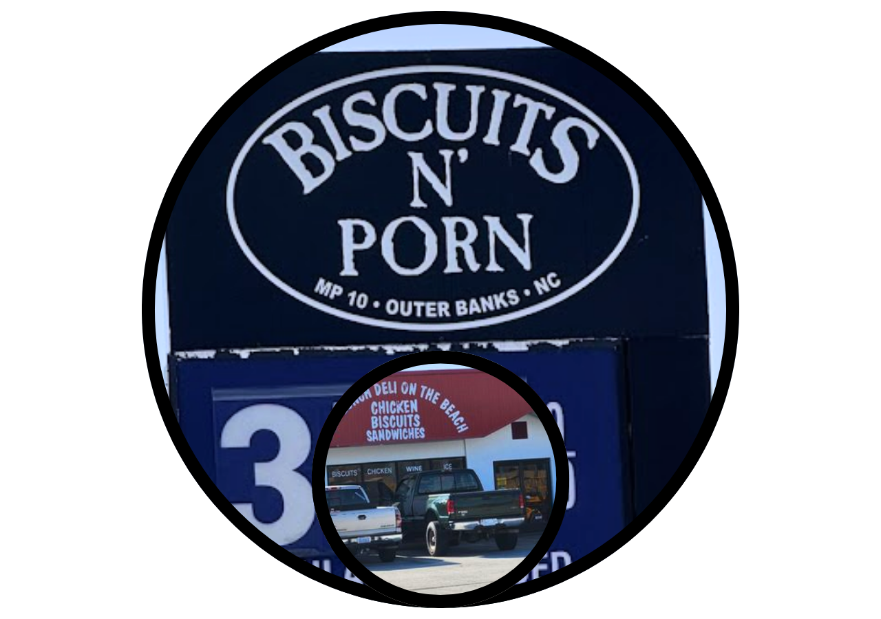 Biscuits N’ Porn sign at Stop Quik in Nags Head on the Outer Banks