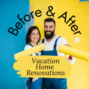 Vacation Home Renovations