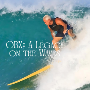 OBX: A Legacy on the Waves