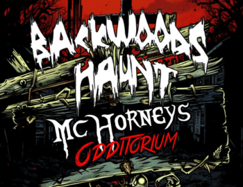 McHorney’s Odditorium & Backwoods Haunt